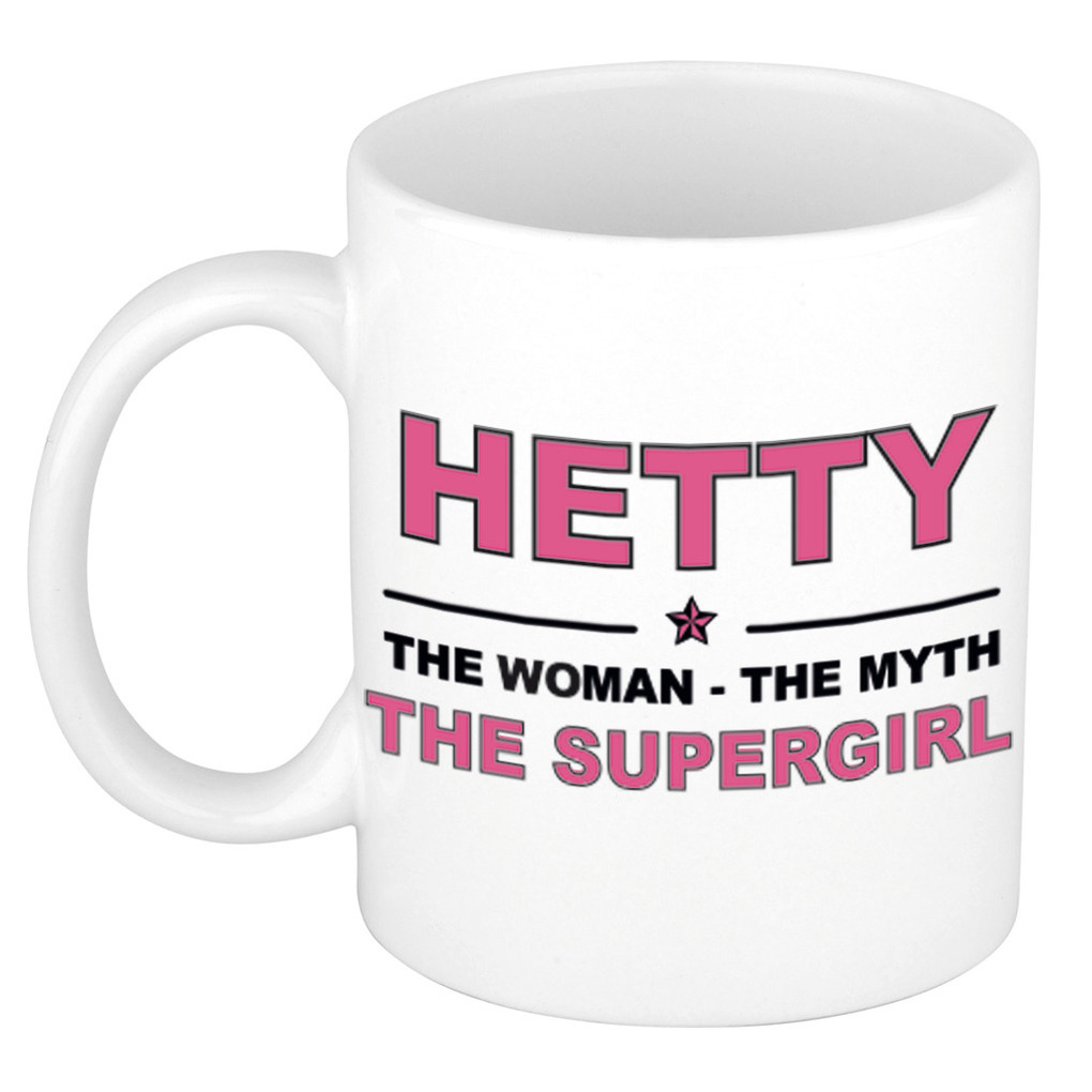 Naam cadeau mok- beker Hetty The woman, The myth the supergirl 300 ml